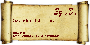 Szender Dénes névjegykártya